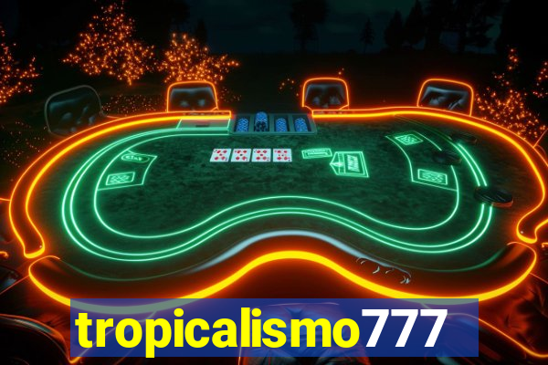 tropicalismo777lg.com