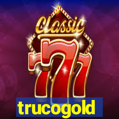 trucogold