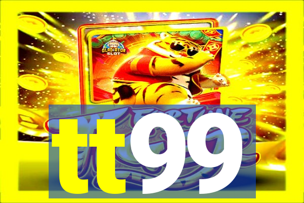 tt99