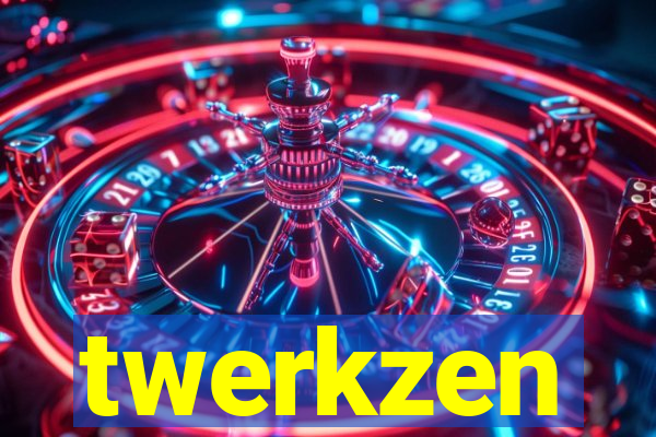 twerkzen