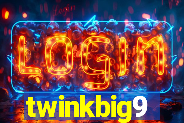 twinkbig9