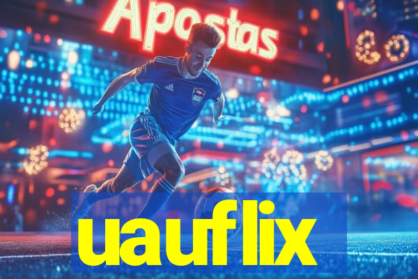 uauflix