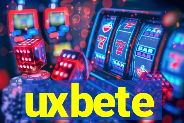 uxbete