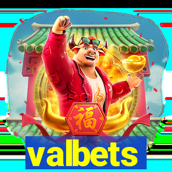 valbets