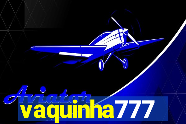 vaquinha777