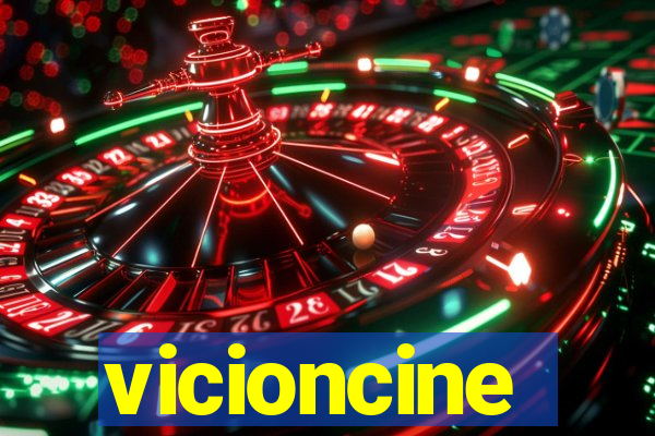 vicioncine