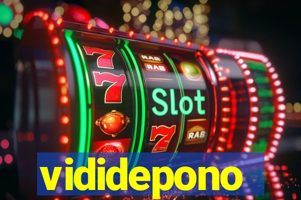 vididepono