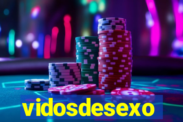 vidosdesexo