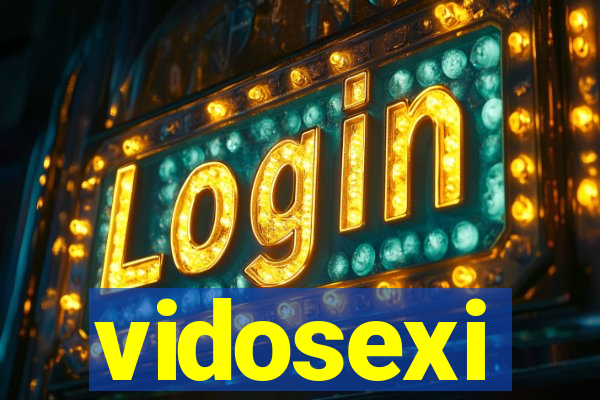 vidosexi