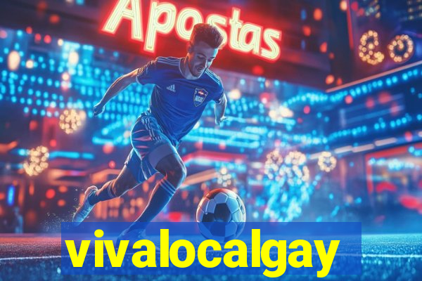 vivalocalgay