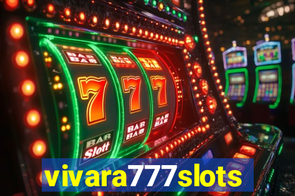 vivara777slots