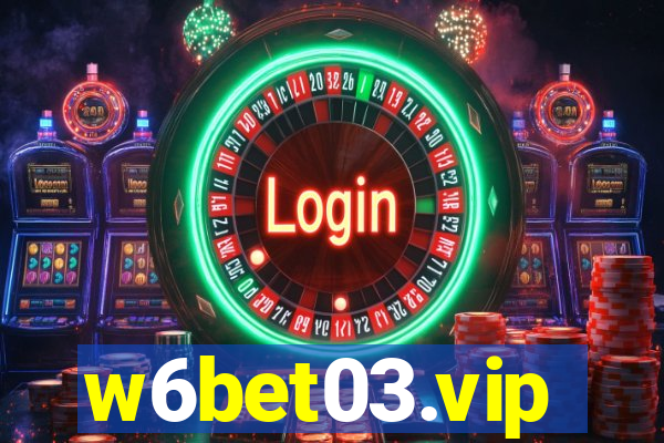 w6bet03.vip