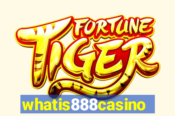 whatis888casino