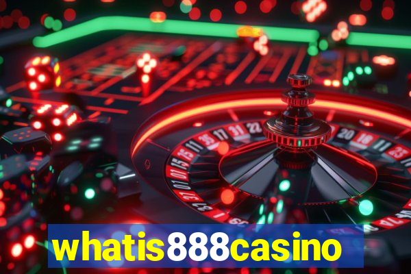 whatis888casino