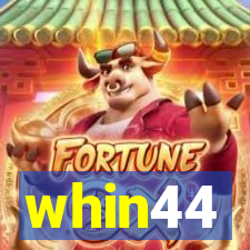 whin44