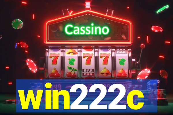 win222c