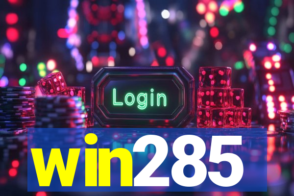 win285