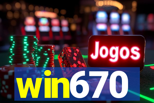 win670