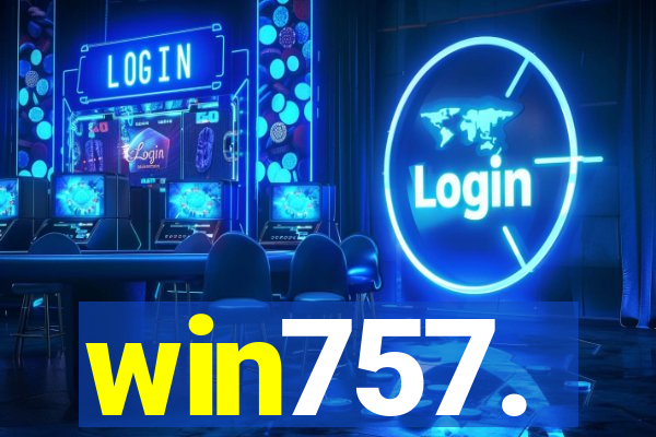 win757.