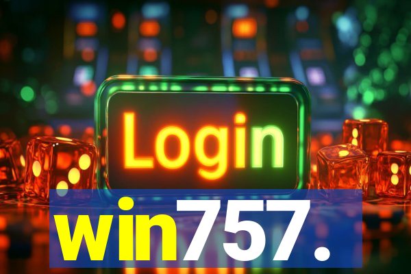 win757.