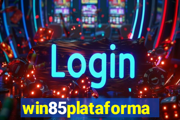 win85plataforma