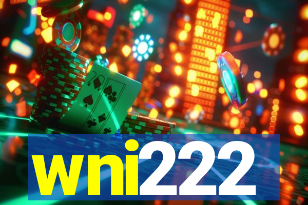 wni222