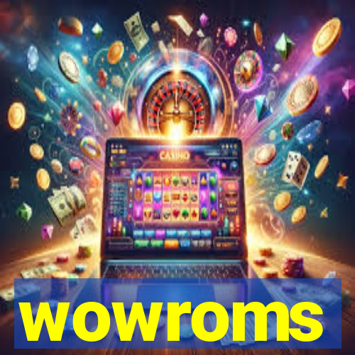 wowroms