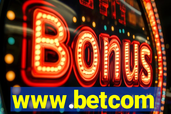 www.betcom