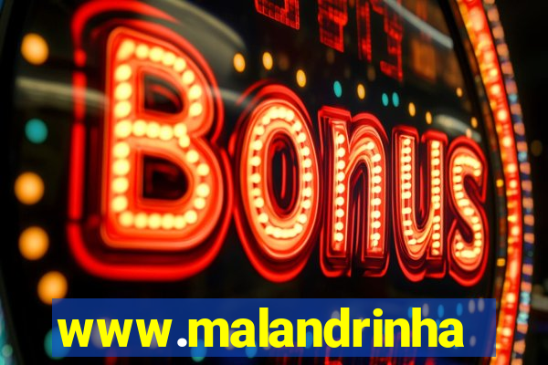 www.malandrinhas.net