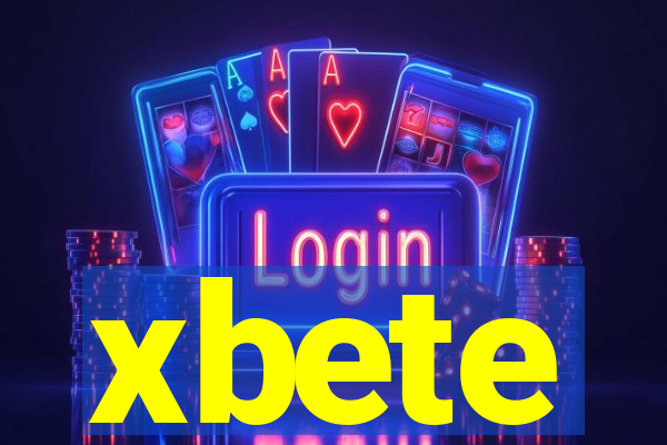 xbete