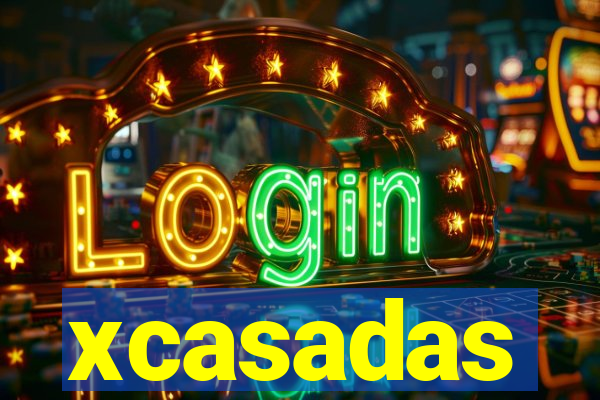 xcasadas