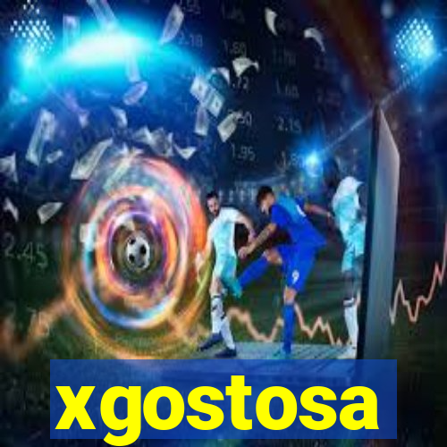 xgostosa