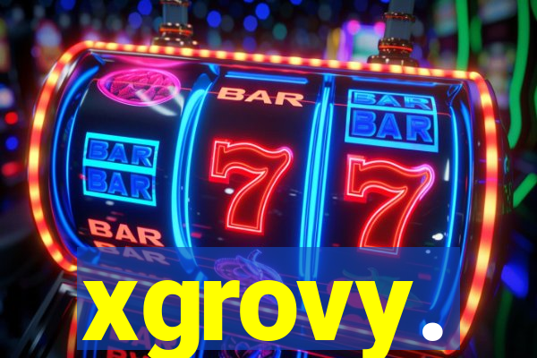 xgrovy.