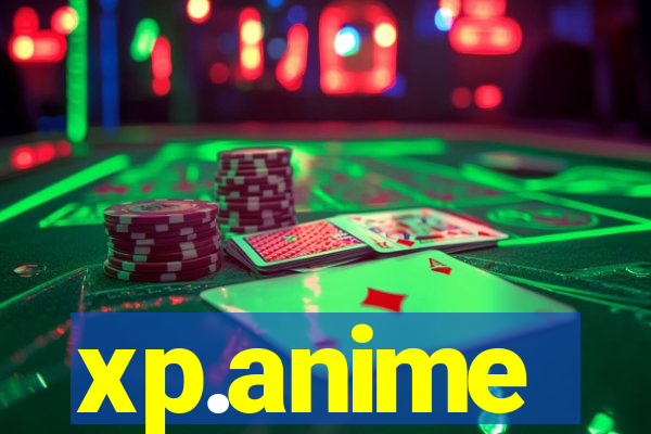 xp.anime