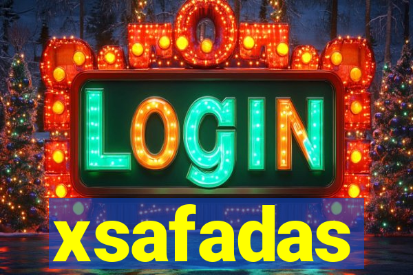 xsafadas