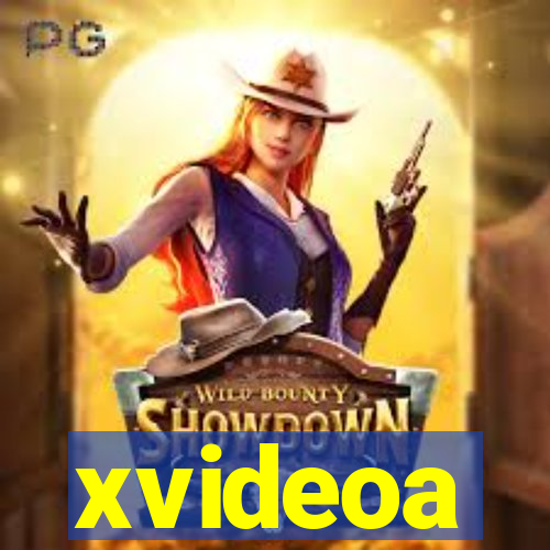 xvideoa