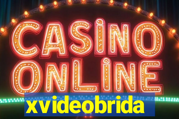 xvideobrida