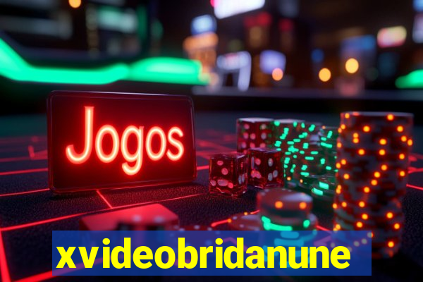 xvideobridanunes