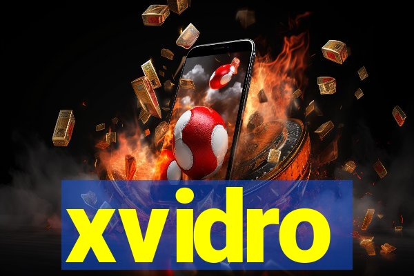 xvidro