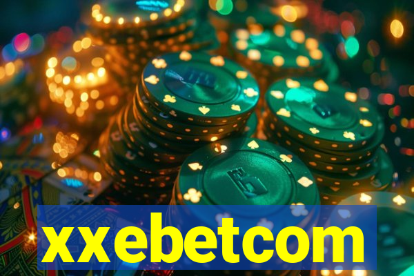 xxebetcom