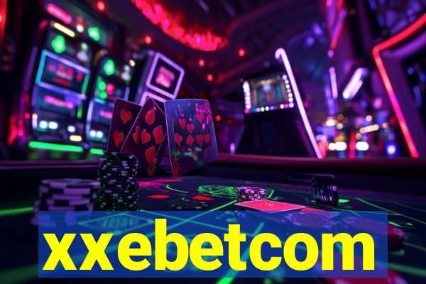 xxebetcom