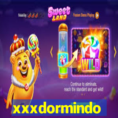 xxxdormindo