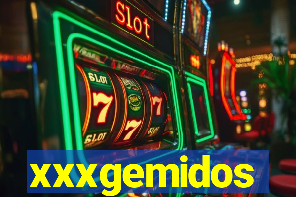 xxxgemidos