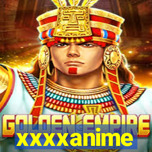 xxxxanime