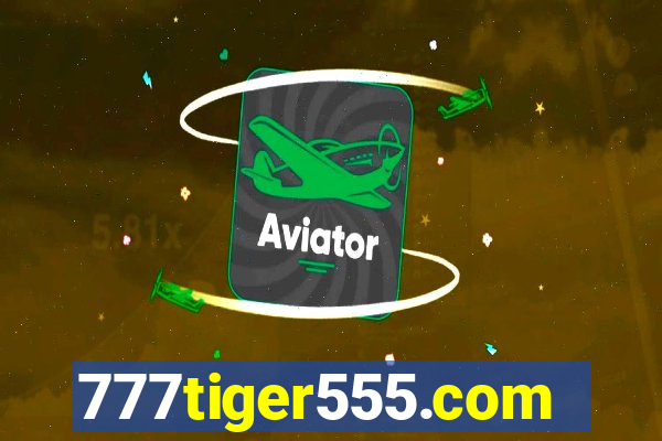 777tiger555.com