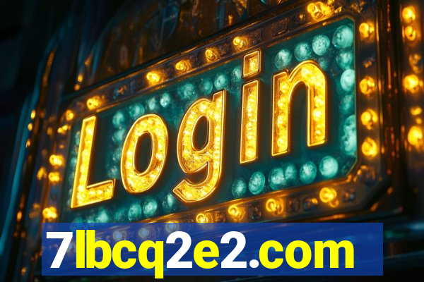 7lbcq2e2.com