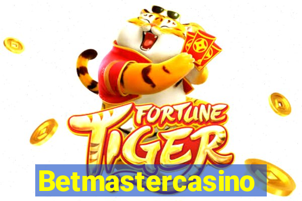 Betmastercasino