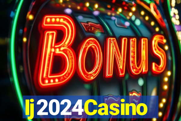 Ij2024Casino