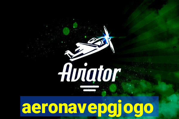 aeronavepgjogo