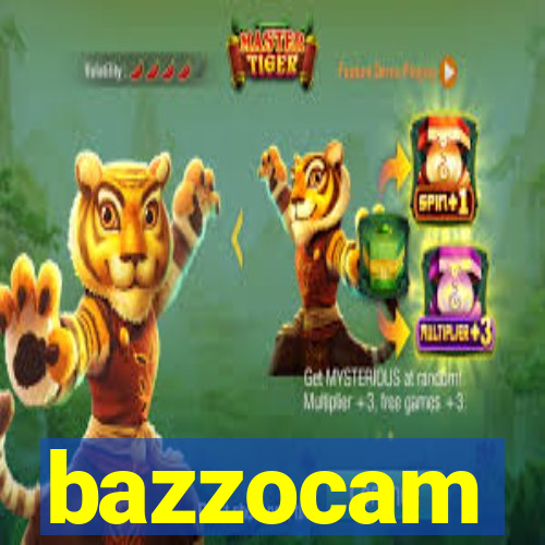 bazzocam